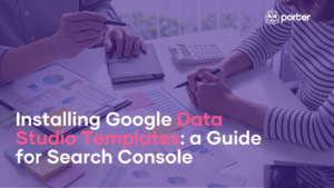 Installing Google Data Studio templates: a step-by-step guide for Search Console