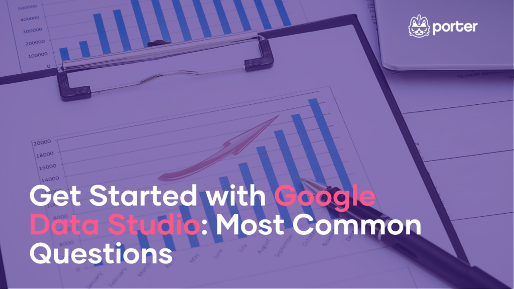 Get Started with Google Data Studio: Most Common Questions