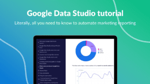 Google Data Studio tutorial