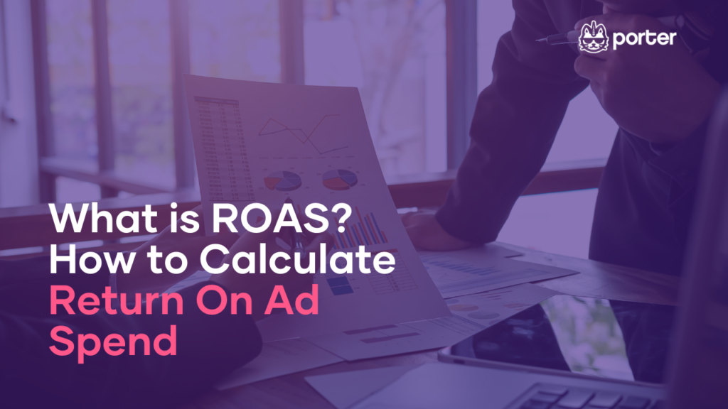 What is ROAS? How to Calculate Return On Ad Spend