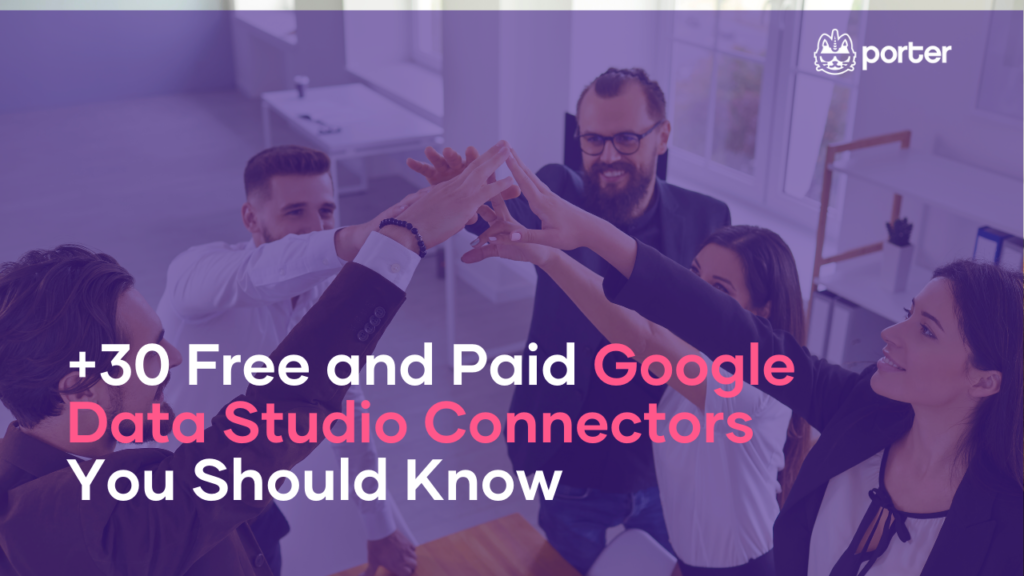 +30 free and paid Google Data Studio connectors you should know