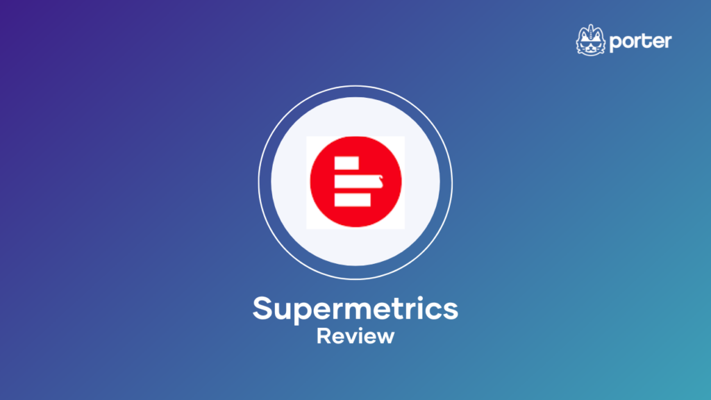 SuperMetrics Review 2023: Features, Pros & Cons, and Pricing
