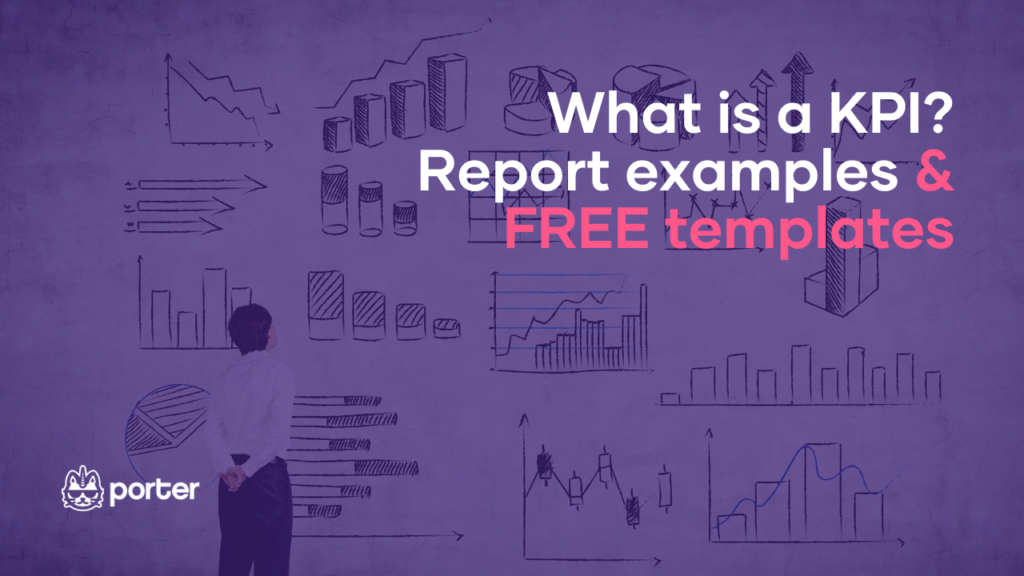 What is a KPI? Report examples and FREE templates
