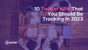 10 Twitter KPIs That You Should Be Tracking In 2023