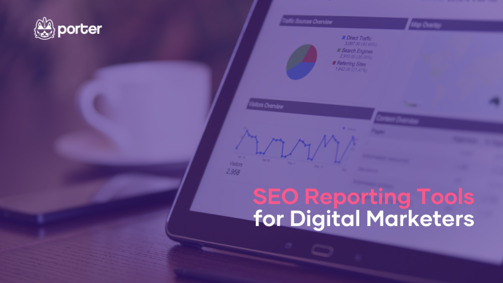 SEO reporting tools for digital marketers