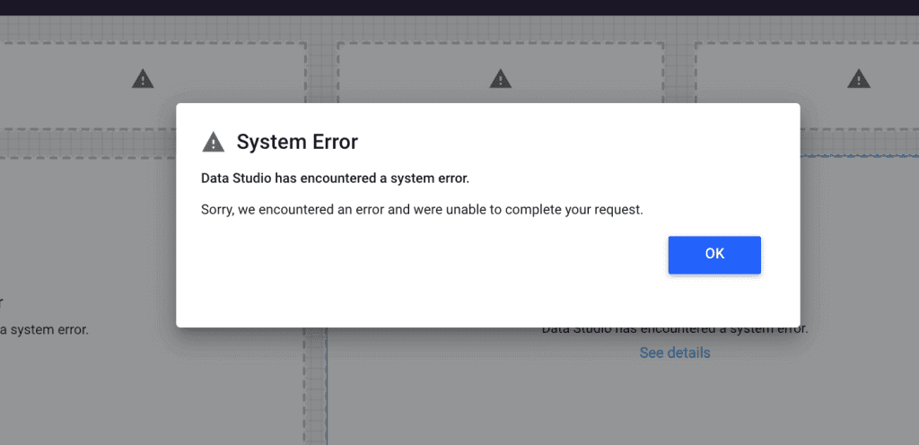 Google Data Studio System Errors