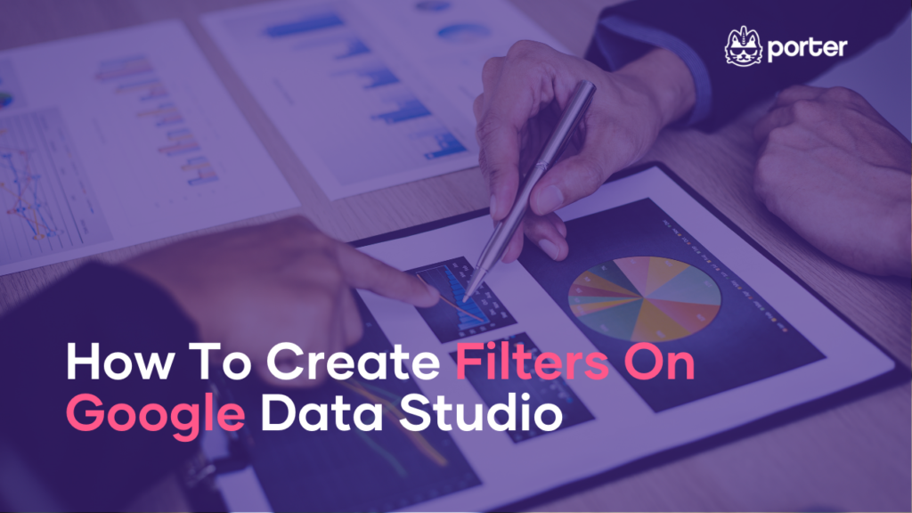 How To Create Filters On Google Data Studio