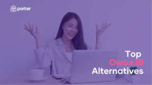 Top 5 Owox BI Alternatives & Competitors: An Unbiased List for 2023