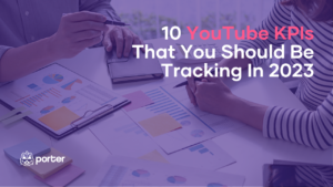 10 YouTube KPIs That You Should Be Tracking In 2023