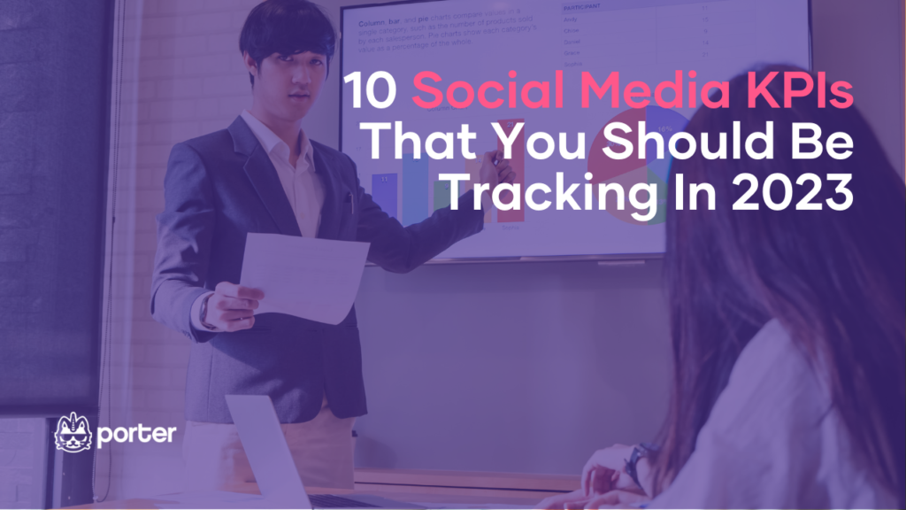 10 Social Media KPIs That You Should Be Tracking In 2023