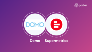 Domo Vs. Supermetrics: Ultimate Comparison 2023