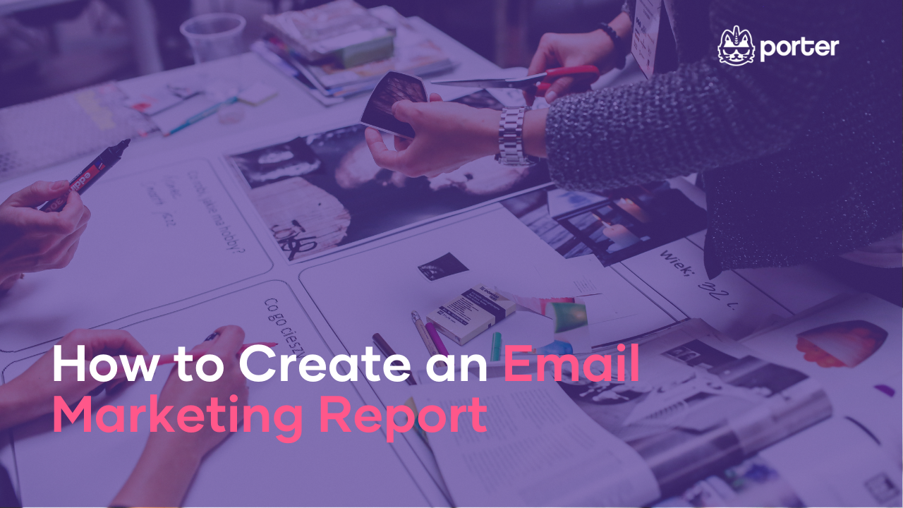 How to Create an Email Marketing Report