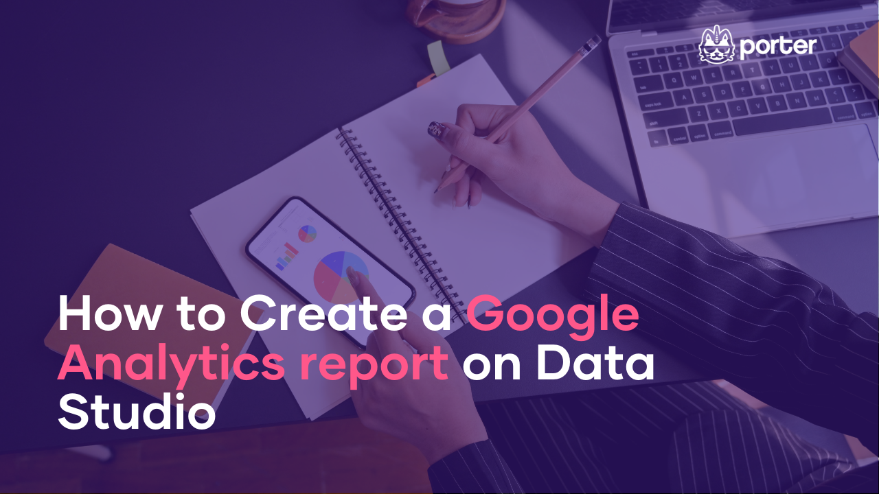 How to create a Google Analytics report on Data Studio