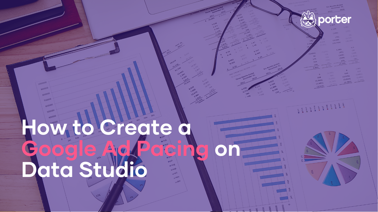 How to Create a Google Ad Pacing on Data Studio