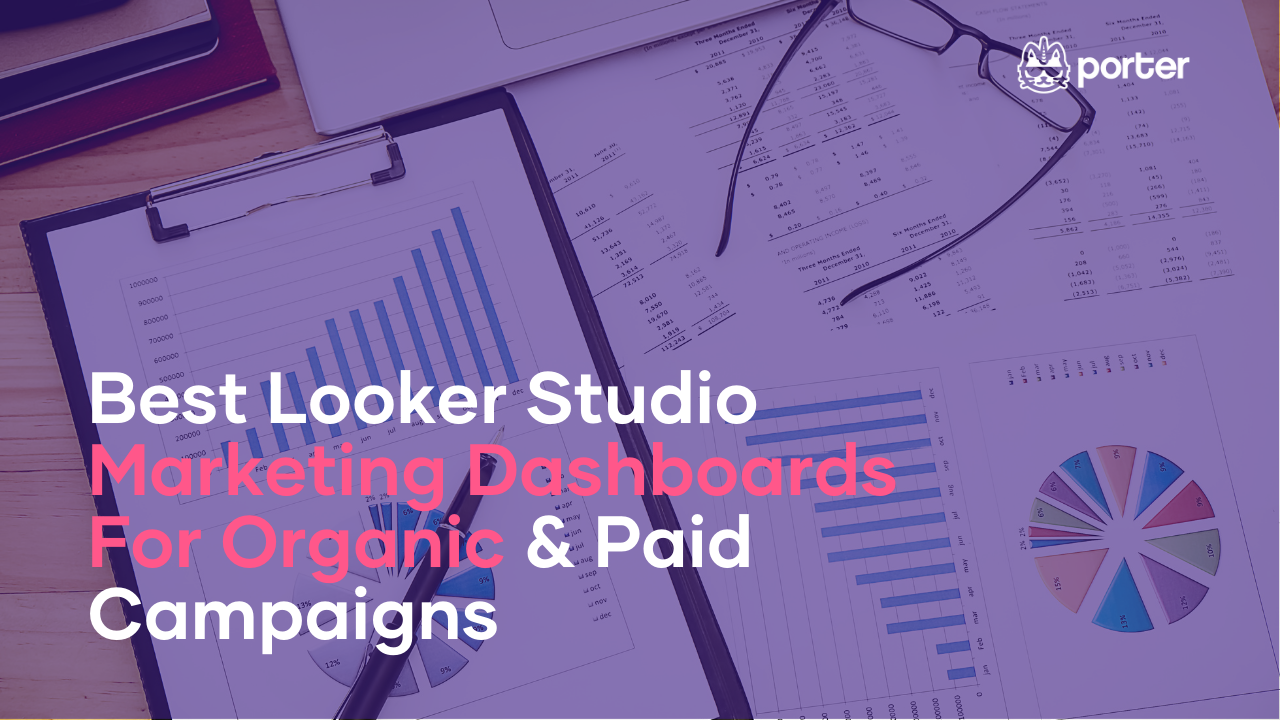 Best Looker Studio Marketing Dashboards For Organic & Paid Campaigns