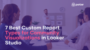 7 Best Custom Report Types for Community Visualizations in Looker Studio