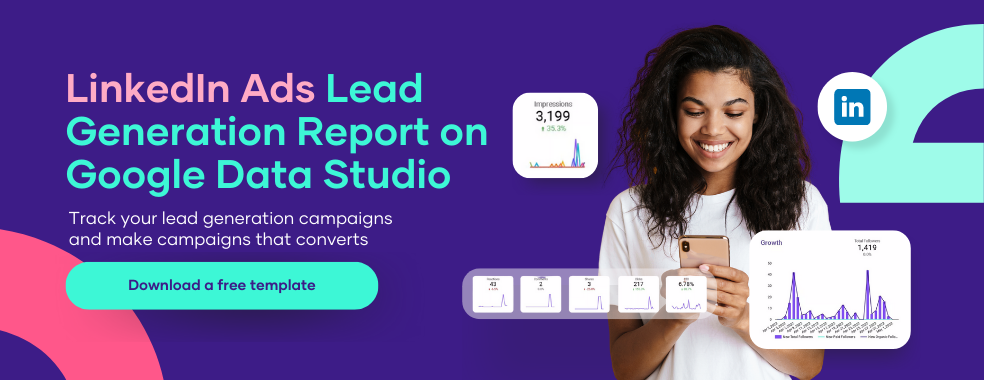 How To Create LinkedIn Ads Reports on Google Data Studio (2023)