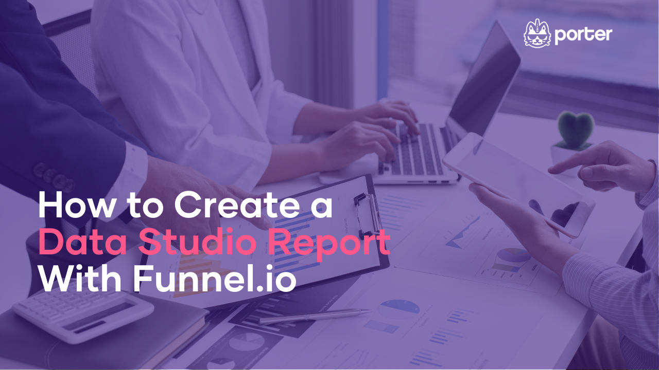 How to Create a Data Studio Report With Funnel.io