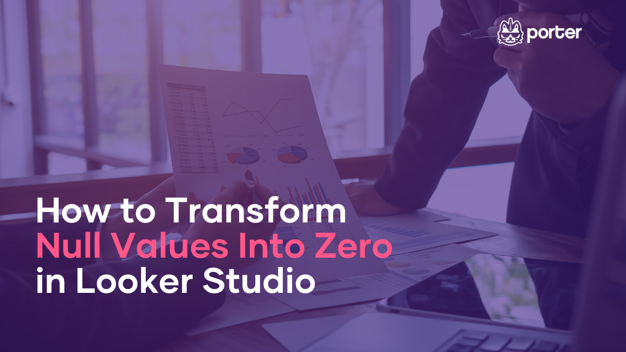 How To Transform Null Values Into Zero on Looker Studio