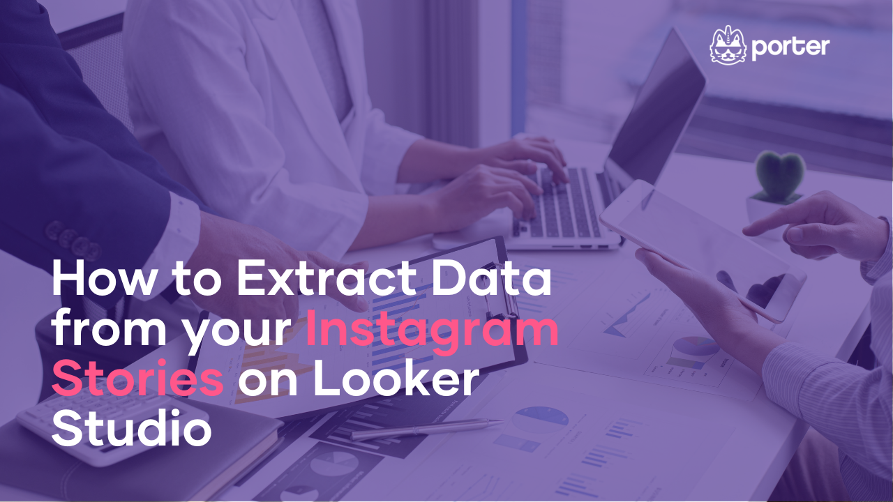 How to Extract Data from your Instagram Stories on Looker Studio